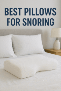 Best Pillows For Snoring