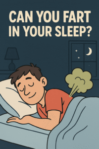 Can You Fart In Your Sleep
